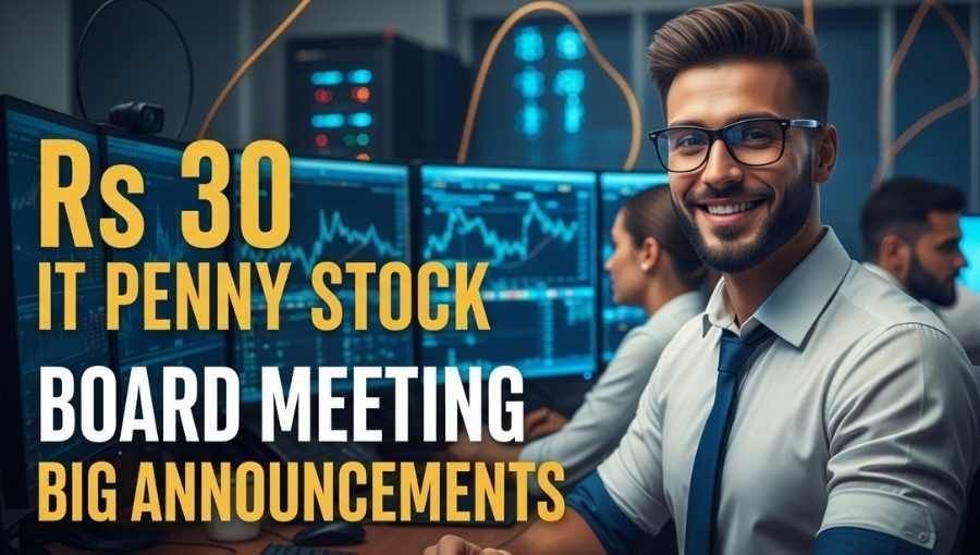 30Rs IT Penny Stock Board Meeting Big Announcement
